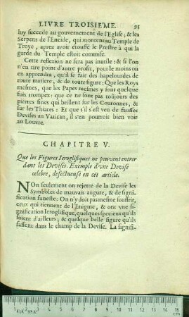 Chapitre V. Que les Figures Ieroglifiques ne peuvent entrer dans les Devises. Exemple d'vne Devise celebre, defectueuse en cét article.