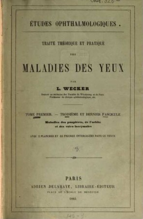 Etudes ophthalmologiques : traité théorique et pratique des maladies des yeux, 1,2