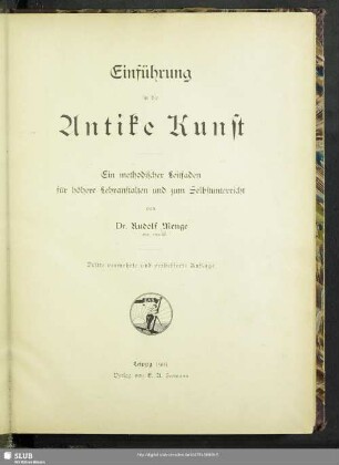Einführung in die antike Kunst : ein methodischer Leitfaden für höhere Lehranstalten und zum Selbstunterricht