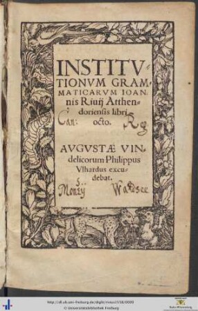 INSTITVTIONVM GRAMMATICARVM IOANnis Riuij Atthendoriensis libri octo