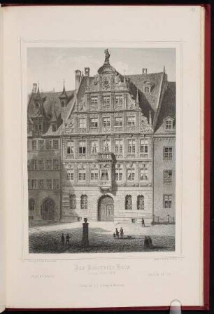 Das Peller'sche Haus erbaut Anno 1605. - Pellerhaus, Nürnberg