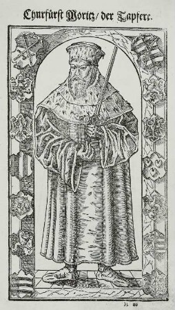Moritz, Kurfürst von Sachsen : nach Cranach der Jüngere, Lucas (1515-1586). Churfürst Moritz der Tapfere (Moritz, Kurfürst von Sachsen 1521-1553). Vorderseite, Holzschnitt; 32,2 x 19,0 cm