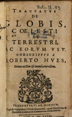 Tractatus De Globis, Coelesti Et Terrestri, Ac Eorum Usu