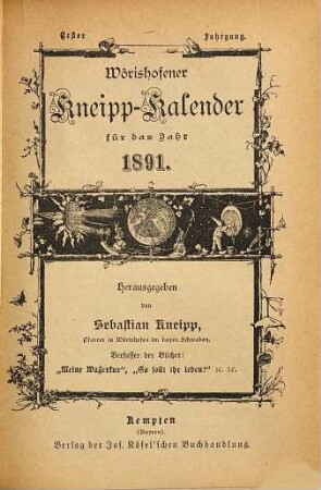 Wörishofener Kneipp-Kalender : für d. Jahr ... 1. 1891