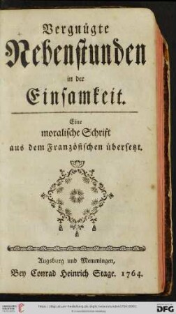 Vergnügte Nebenstunden in der Einsamkeit : Eine moralische Schrift aus dem Französischen übersetzt