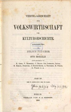 Vierteljahrschrift für Volkswirtschaft, Politik und Kulturgeschichte. 4,3 = Bd. 15. 1866