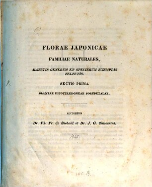 Florae Japonicae familiae naturales, adjectis generum et specierum exemplis selectis. 1, Plantae dicotyledoneae polypetalae