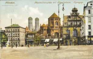 München. Maximiliansplatz mit Künstlerhaus. Synagoge.