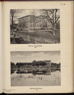 Taf. 25. Schloss Monbrillant. 1896 / Gesellschaftshaus. 1896