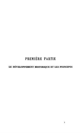 Première Partie Le Développement Historique Et Les Principes
