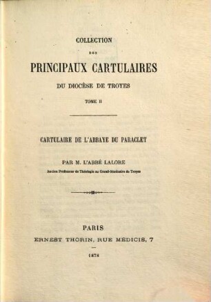 Collection des principaux cartulaires du diocèse de Troyes, 2