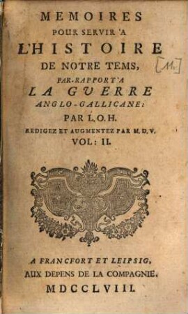 Mémoires Pour Servir À L'Histoire De Notre Tems, Par Rapport À La Guerre Anglo-Gallicane, 2