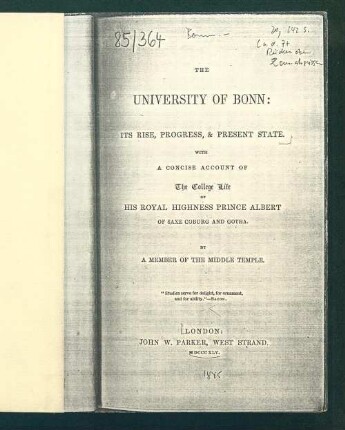 The University of Bonn : its rise, progress, & present state ; with a concise account of the college life of his Royal Highness Prince Albert of Saxe, Coburg and Gotha