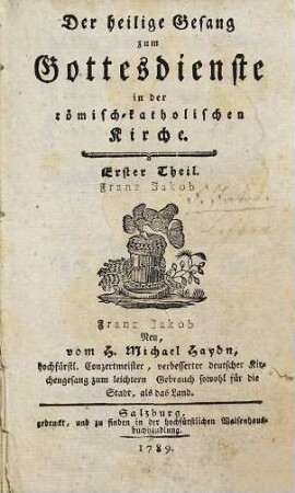 Der heilige Gesang zum Gottesdienste in der römisch-katholischen Kirche, 1