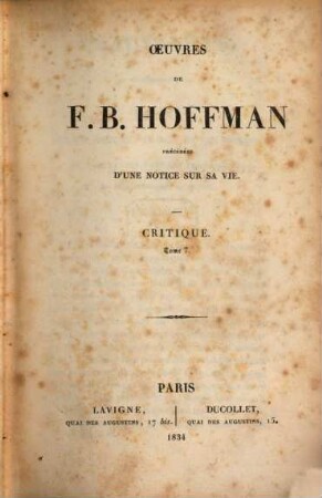 Oeuvres : précédées d'une notice sur sa vie, 10. Critique. Tom. 7. - 1834