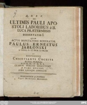 De Ultimis Pauli Apostoli Laboribus à B. Luca Prætermissis Dissertatio I.