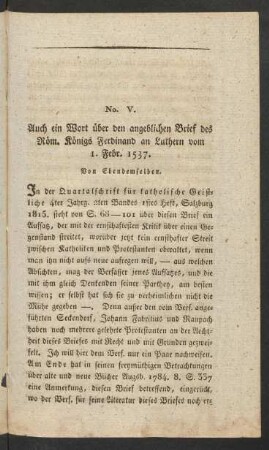 No. V. Auch ein Wort über den angeblichen Brief des Röm. Königs Ferdinand an Luthern vom 1. Febr. 1537. Von Ebendemselben