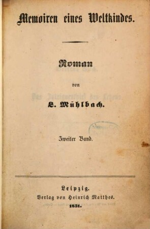 Memoiren eines Weltkindes : Roman von L[ouise] Mühlbach, 2