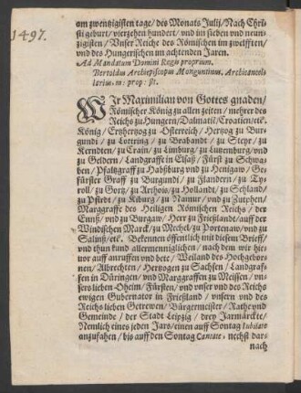 Wir Maximilian von Gottes gnaden/ Römischer König ...