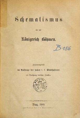 Schematismus des Königreichs Böhmen : auf d. Jahr .... 1880, 1880