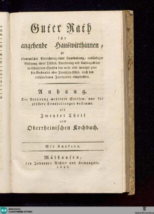 2: Guter Rath für angehende Hauswirthinnen zu ökonomischer Einrichtung einer Haushaltung : die Bereitung mehrerer Speisen, nur für größere Haushaltungen bestimmt