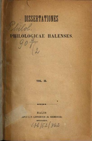 Dissertationes philologicae halenses, 2. 1876