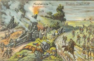 Feldskizze. Handkolorit (imit.) - Die letzten Kämpfe vor der Einnahme von Antwerpen.