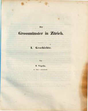 Der Grossmünster in Zürich. 1, Geschichte