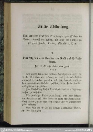Dritte Abtheilung. Neu erprobte praktische Erfahrungen zum Färben der Seide, sowohl der rohen, als auch der daraus gefertigten Zeuche, Kleider, Shawls u.s.w.