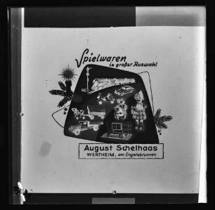 Werbung "Spielwaren in großer Auswahl August Schelhaas, Wertheim, am Engelsbrunnen"