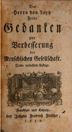 Freye Gedanken zur Verbesserung der menschlichen Gesellschaft
