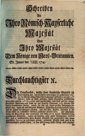 Schreiben an Jhro Römisch-Kayserliche Majestät von Jhro Majestät dem Könige von Groß-Britannien : St. James den 27. Decembr. 1743 / 7. Januarii 1744