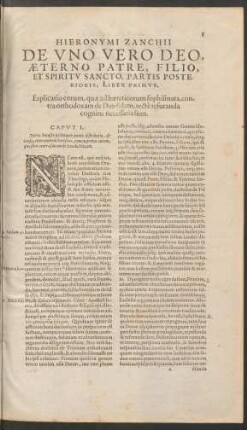 Hieronymi Zanchii De Uno Vero Deo, Aeterno Patre, Filio, Et Spiritu Sancto, Partis Posterioris, Liber Primus.