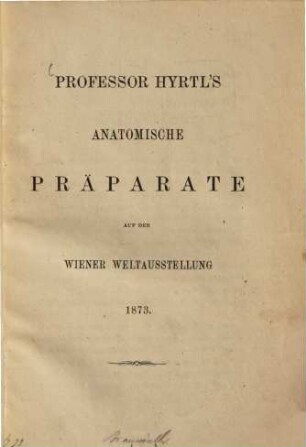 Anatomische Präparate auf der Wiener Weltausstellung
