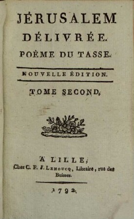 Jérusalem Délivrée : Poême du Tasse, 2