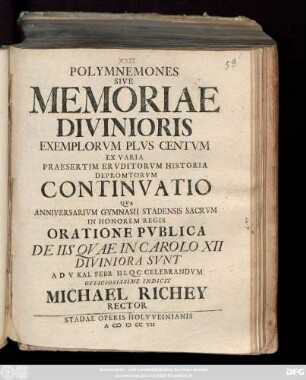 Continuatio 1: Qva Anniversarivm Gymnasii Stadensis Sacrvm In Honorem Regis Oratione Pvblica De Iis Qvae in Carolo XII Diviniora Svnt A D V Kal Feb HLQC Celebrandvm ...