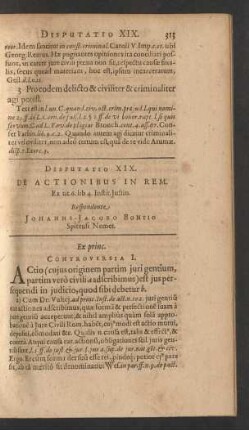 Disputatio XIX. De Actionibus In Rem ... Respondente Johanne-Jacobo Bontio Spirensi Nemet.