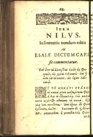 Idem Nilvs, In sententiis nondum editis Ad Esaiae Dictum Cap. I sic commentatur.