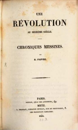 Une révolution au XVIe siècle : chroniques messinnes