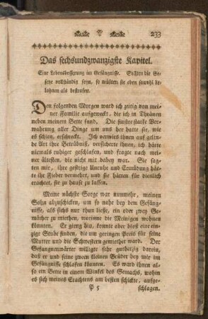 Das sechsundzwanzigste Kapitel. Eine Lebensbesserung im Gefängnisse. Sollten die Gesetze vollständig seyn, so müßten sie eben sowohl belohnen als bestrafen