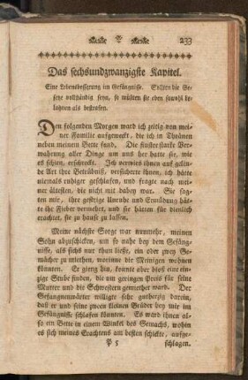 Das sechsundzwanzigste Kapitel. Eine Lebensbesserung im Gefängnisse. Sollten die Gesetze vollständig seyn, so müßten sie eben sowohl belohnen als bestrafen