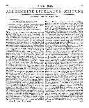 Magazin für christliche Dogmatik und Moral, deren Geschichte und Anwendung im Vortrag der Religion u.s.w. (Beschluß der in Num 240 abgebrochenen Recension.)