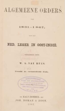 Algemeene orders van 1831 - 1867 voor het Ned. leger in Oost-Indie