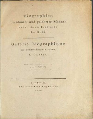 Heft 1: Biographien berühmter und gelehrter Männer nebst ihren Portraits