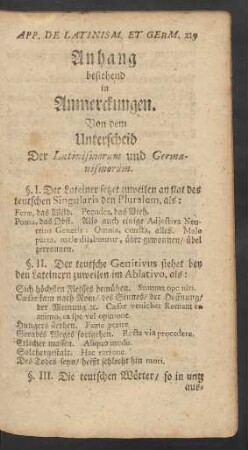 Anhang bestehend in Anmerckungen. Von dem Unterscheid der Latinismorum und Germanismorum