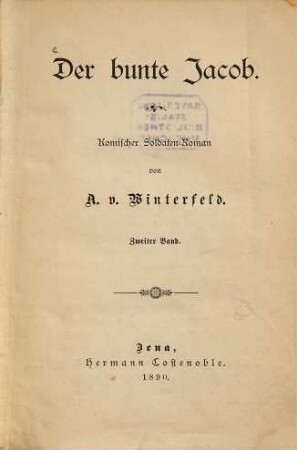 Der bunte Jacob : Komischer Soldaten-Roman von A. v. Winterfeld, 2