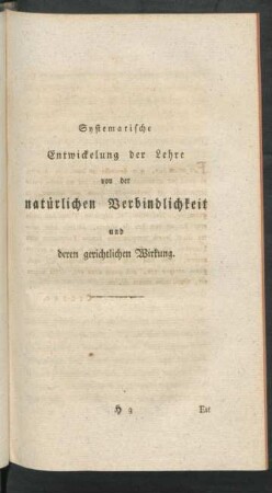 Systematische Entwickelung der Lehre von der natürlichen Verbindlichkeit und deren gerichtlichen Wirkung