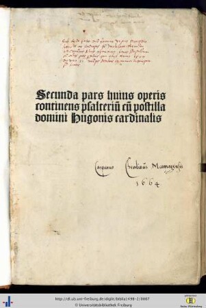 Pars 2: ... pars huius operis: continens psalteriū cū postilla domini Hugonis cardinalis