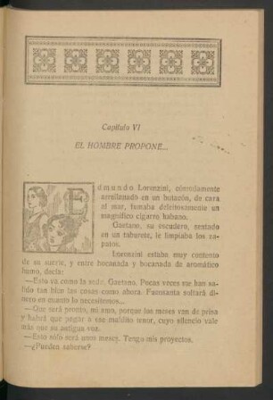 Capítulo VI - El hombre propone...