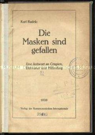 Kritik des sowjetischen Politikers Radek an den Sozialdemokraten Crispien, Dittmann und Hilferding zur Ablehnung des Anschlusses der USPD an die 3. Internationale